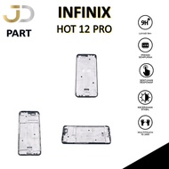 FRAME LCD INFINIX HOT 12 PRO / X668 / X668C / FRAME BEZZEL TULANG TENGAH
