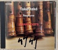 日本海山大師及樂手們演奏尺八，竹竹發燒天碟！TakéDaké  with Neptune - Asian Roots