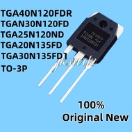 1-5PCS TGA40N120FDR TGA30N120FD TGA25N120ND TGA20N135FD TGA30N135FD1 40N120FDR 25N120ND 20N135FD TO-