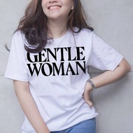 S-XXL GENTEL WOMAN premium quality t-shirt 100% cotton ready stock available  product fast delyvary 