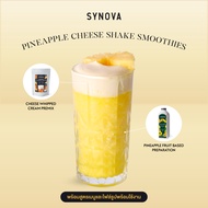 เซ็ตเมนูเครื่องดื่ม SYNOVA : เซ็ตสับปะรดชีสเชคสมูทตี้ Pineapple Cheese Shake Smoothies (Set)