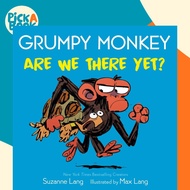 [100% Original Books] - Grumpy Monkey Are We There Yet? by Suzanne Lang (US edition, paperback)