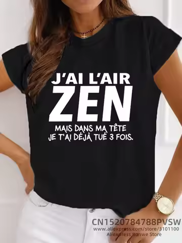 France Letter J'Ai l'air Zen mais dans ma tête Je t'ai déjà tué Trois Graphic T-shirt Girl Y2K Haraj