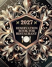 Reservation Book For Restaurant 2027: 365 Days Guest Booking Diary for Breakfast, Lunch and Dinner