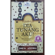 Dia tunang Aku. dhieya adlynna