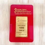 KEDAI EMAS ROSMERAH 999.9 GOLD BAR 100 GRAM 100 克 金片（999.9金）