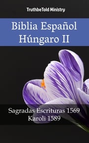 Biblia Español Húngaro II Gáspár Károli