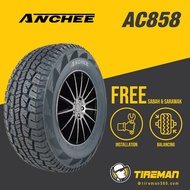 Anchee AC858 15 16 17 18 Inch Tayar Tire (FREE INSTALLATION/Delivery) SABAH SARAWAK Truck Van 4x4 Hi