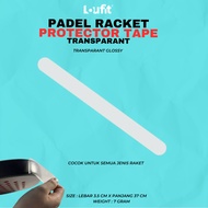 PADEL RACKET PROTECTOR TAPE TRANSPARENT PADEL RACKET PROTECTOR/ UNIVERSAL PADEL PROTECTOR STICKER/ /