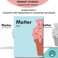 Primary 3/4/5/6 Science Guided Notes & Questions: Matter  | More than an Assessment Book
