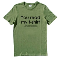You read my t shirt 短袖T恤 軍綠色  文字 英文 設計 趣味 