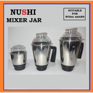 NUSHI MIXER GRINDER JAR ONLY / THREE SIZES / SMALL / MEDIUM / BIG / FAST SHIPPING