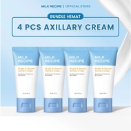 [4 Pcs Economy Package] Milk Recipe Bright & Smooth Axillary Cream - Underarm Crease Brightening Cre