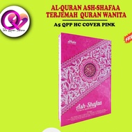 Al Quran Women Quran Translation - Quran A5 Medium Quran - Quran Ash Shafa Translation A5 Hc