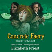 Concrete Faery Elizabeth Priest