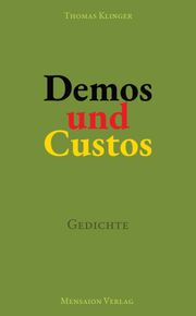 Demos und Custos Thomas Klinger