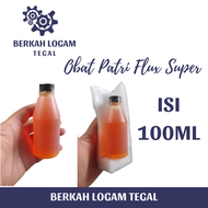 Obat Patri Flux Super Stainless & Logam 100ml