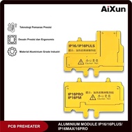 ALUMINIUM MODULE IP16/16PLUS/IP16MAX/16PRO