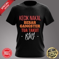 BAJU MEME KECIL NAKAL BESAR GANGSTER TUA TAKUT BINI ROUND NECK COTTON T-SHIRT