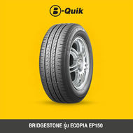BRIDGESTONE รุ่น ECOPIA EP150 จำนวน 4 เส้น ยางรถยนต์ รถเก๋ง กระบะ SUV ขอบ 14"-16"