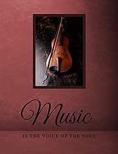 Music Is The Voice Of The Soul: Notebook | Blank, Lined, Undated Journal | Book For Notes | Unique V