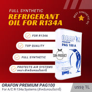 น้ำมันคอมฯแอร์ ORAFON ขนาด1ลิตร สังเคราะห์แท้ 100% Fully Synthetic ใช้กับแอร์รถยนต์ ในระบบน้ำยา 134a
