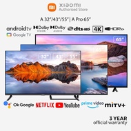 Xiaomi A/A Pro/P1/P1E 32"/43"/55"/65" Smart Google Android TV with Google Playstore Netflix Youtube Built in