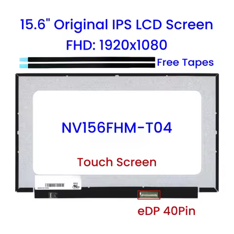 15.6" NV156FHM‑T04 Laptop LCD Touch Screen Replacement eDP 40Pin IPS FHD 1920x1080 Matrix Panel