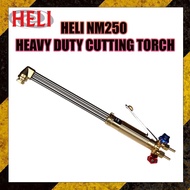 HELI NM250 CUTTING TORCH (HEAVY DUTY)