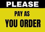 Please Pay As You Order Sign | Laminated Signages | A4Size Signboard
