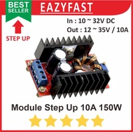 Step Up 10A 150W Module Modul DC Adjustable Power Boost Regulator