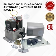 E8 E1400 DC Sliding Motor AutoGate [ Without Gear Rack ]