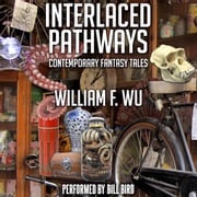 Interlaced Pathways William F. Wu