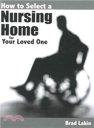 How to Select a Nursing Home for a Loved One