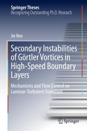 Secondary Instabilities of Görtler Vortices in High-Speed Boundary Layers Jie Ren