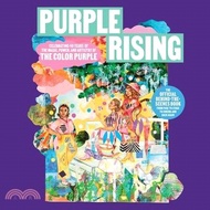 1649.Purple Rising: Celebrating 40 Years of the Magic, Power, and Artistry of the Color Purple