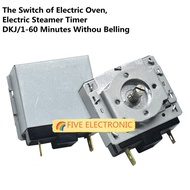 ✿ 250V 16A The Timing Switch of Electric Oven Electric Steamer Timer DKJ/1-60 Minutes Withou Belling Round Shaft