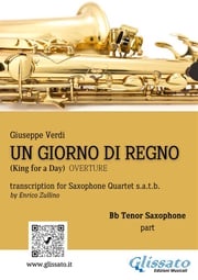 Un giorno di Regno - Saxophone Quartet (Bb Tenor part) Giuseppe Verdi