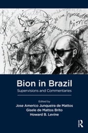 Bion in Brazil Wilfred R. Bion