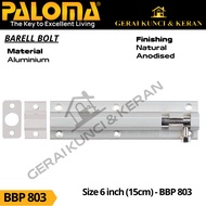 BARREL PALOMABolt DOOR LOCK SLOT BBP 803 6 INCH 15CM PALOMA GRENDEL