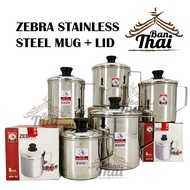 ZEBRA STAINLESS STEEL MUG WITH LID / JENAMA ZEBRA STAINLESS STEEL MUG DENGAN PENUTUP