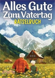 1211.Alles Gute zum Vatertag - Rätselbuch Vatertagsgeschenk: Vatertagsgeschenk für Papa, Opa, Ehemann, Bruder, Vater, Onkel, Großvater, Kollege Großdruck R