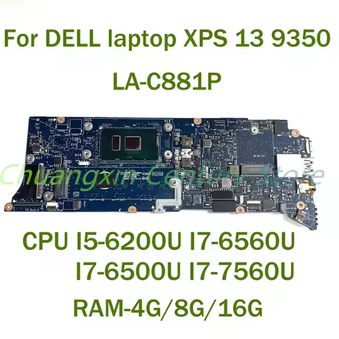 For DELL laptop XPS 13 9350 laptop motherboard LA-C881P with CPU I5-6200U I7-6560U I7-6500U I7-7560U