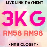 3 KG LINK PAYMENT LIVE (RM58-RM98)