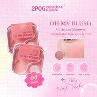 2P Oh My Blush 04 RosieOriginal - Dust-Free Blush 2in1 Blush On/ Pigmented/ Longlasting/ Alcohol and