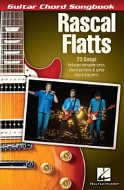 Rascal Flatts - Guitar Chord Songbook Rascal Flatts