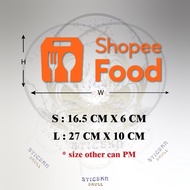 Shopee Food Sticker Car Vinyl / Stiker Kedai Kereta Shopee