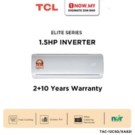 TCL 1.5HP Inverter Air Conditioner Elite TAC-12CSD/XA82I | 4 Star Efficient Penghawa Dingin 冷气机