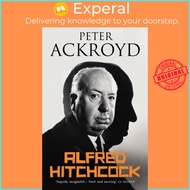 Alfred Hitchcock by Peter Ackroyd (UK edition, paperback)