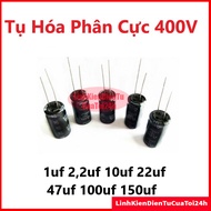 Polarized Capacitors 400V, 1uf, 2.2uf, 10uf, 22uf, 47uf, 100uf, 150uf
